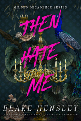 Book Cover: Then Hate Me